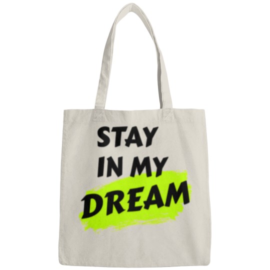 Discover stay in my dream Bags