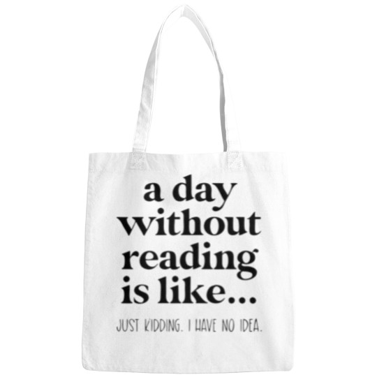Discover A Day Without Reading Bags, Funny Book Lover Gift, Teacher Reading Bags