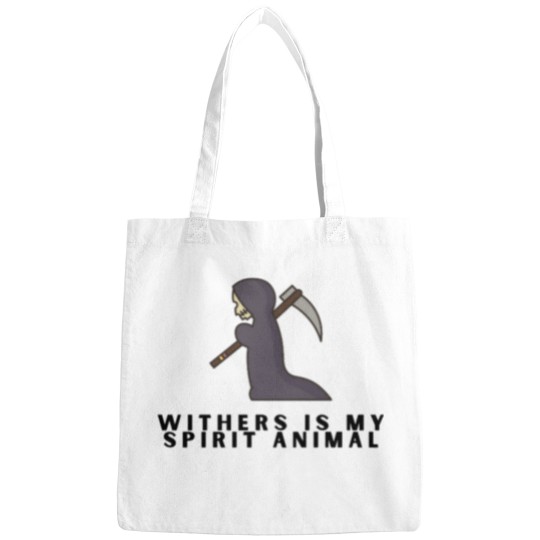Discover Withers is my spirit animal Bags