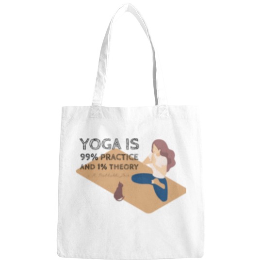Discover Yoga is 99 practice and 1 theory timeless mantra Bags