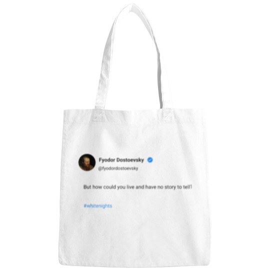 Discover But how could you live and have no story to tell Bags