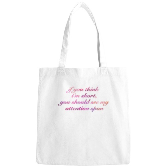 Discover short attention span Bags