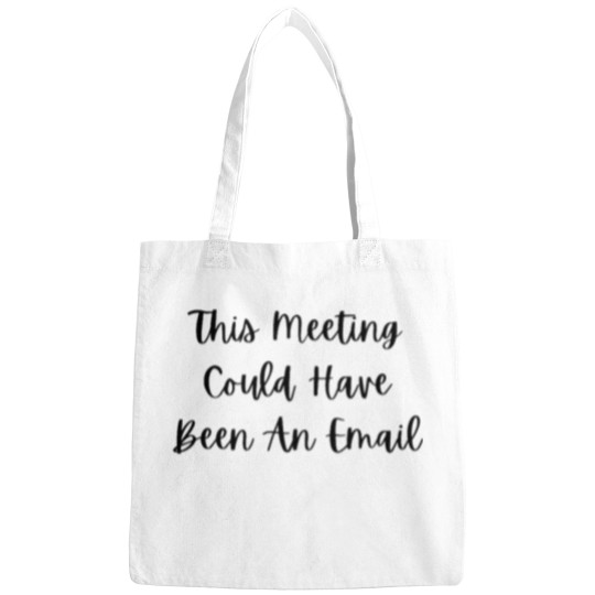 Discover This meeting could have been an email -28 Bags