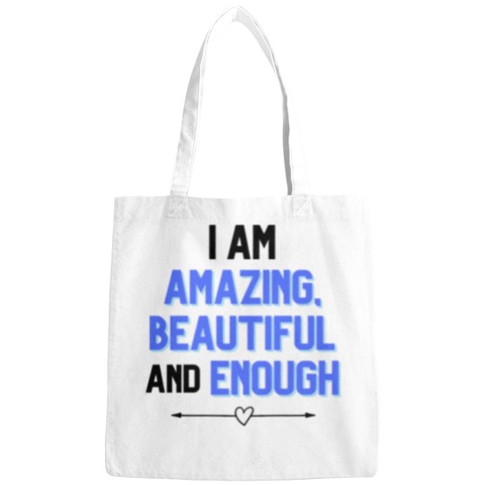 Discover I am amazing - beautiful and enough Bags