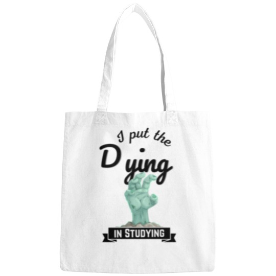 Discover I put the Dying IN STUDYING zombies Bags