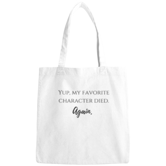 Discover yup - my favorite character dieds - again - Bags