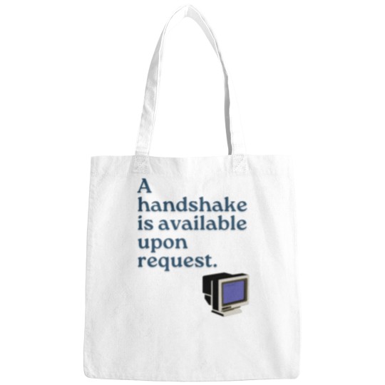 Discover Handshake is Available Upon Request Bags