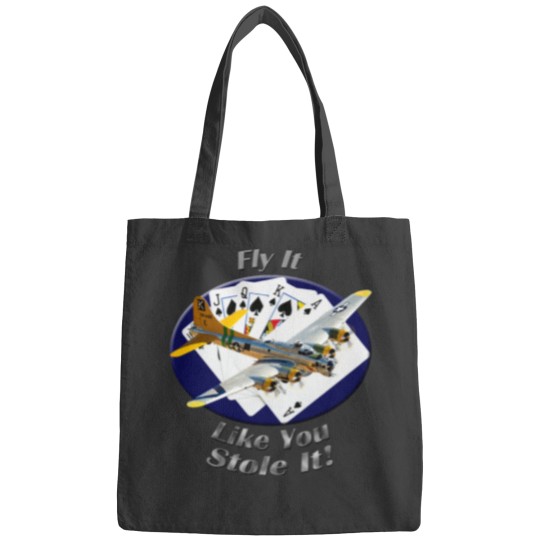 Discover B-17 Flying Fortress Fly It Like You Stole It Bags
