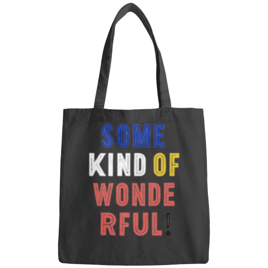 Discover some king of wonderful things is coming to you Bags