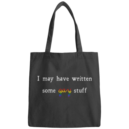 Discover I May Have Written Some Gay Stuff Bags