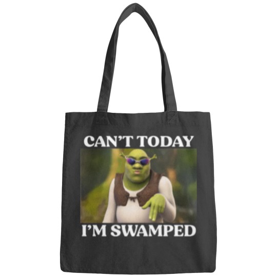 Discover Can't Today I'm Swamped Bags, Shrek Face Can't Today