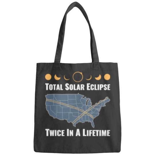Discover Twice In A Lifetime Solar Eclipse Bags 2024 Total Eclipse Unisex Bags