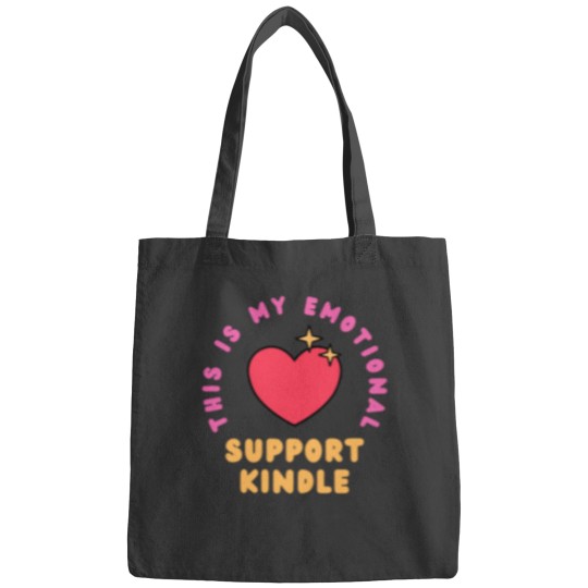 Discover this is my emotional support kindle Bags