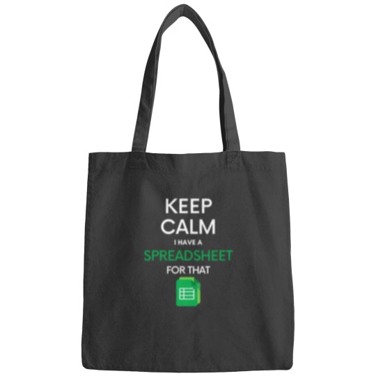 Discover Keep Calm I have a Spreadsheet for that - Micros oft ExcelGoogle Sheets Bags