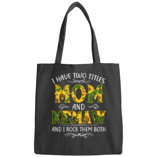 Discover I Have Two Titles Mom And Memaw Sunflower Mothers Day Bags