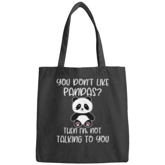Discover You Dont Like Pandas Panda Active Bags