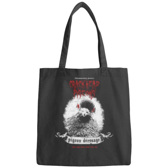 Discover Crackhead Pigeons LifeCommentary Bags