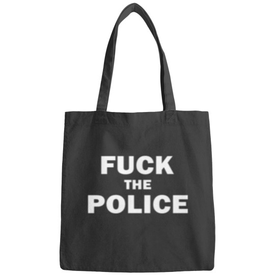 Discover Fucks the Police Bags