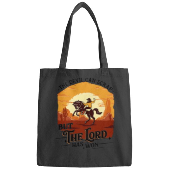 Discover The Devil Can Scrap But The Lord Has Won Bags