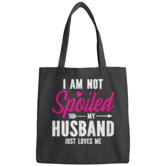 Discover Im Not Spoiled My Husband Just Loves Me Bags