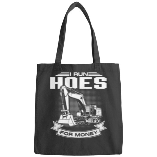 Discover I Run Hoes For Money s Construction Workers Funny Bags