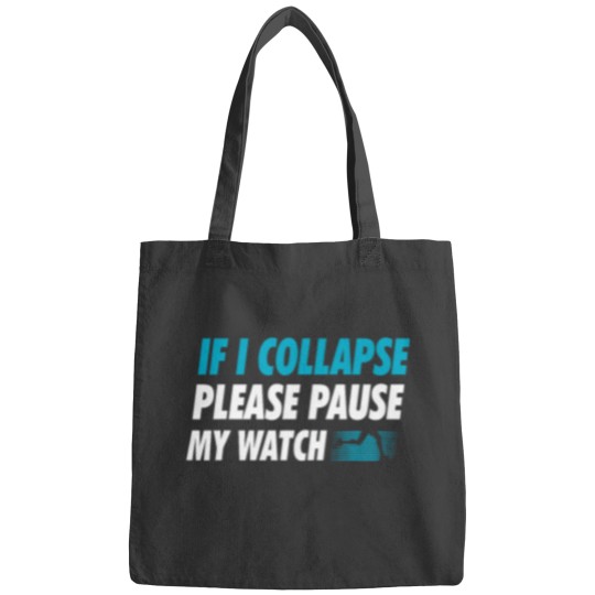 Discover If I Collapse Please Pause My Watch Running Marathon Runner Bags
