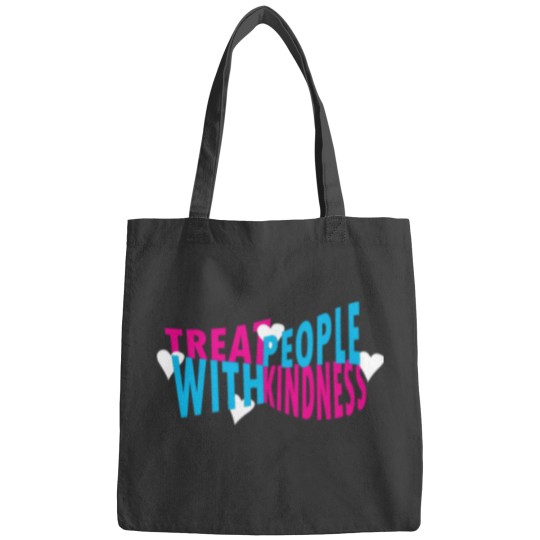 Discover treat people with kindness Bags