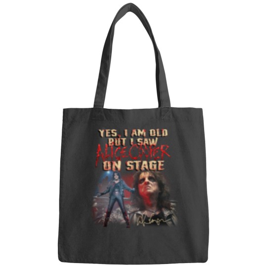 Discover Yes I Am Old But I Saw Alice Cooper On Stage Bags, Alice Cooper Bags