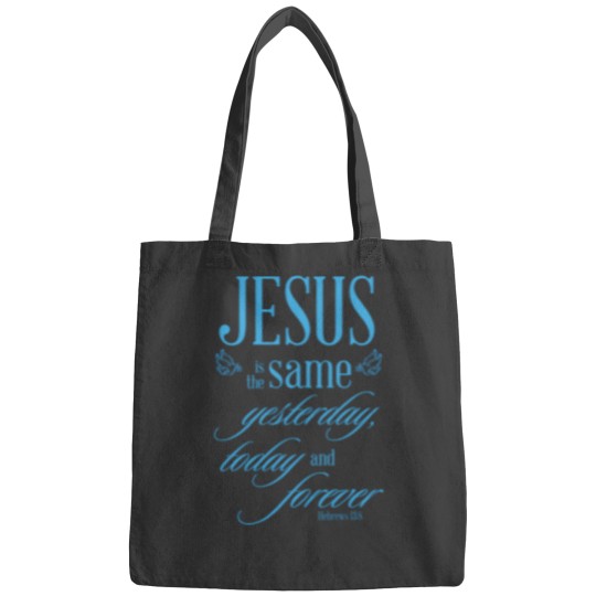 Discover Jesus Is The Same Yesterday Today And Forever 2970 Bags
