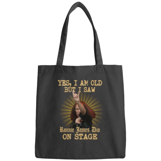 Discover Yes I am old but I saw Ronnie James Dio on stage Bags