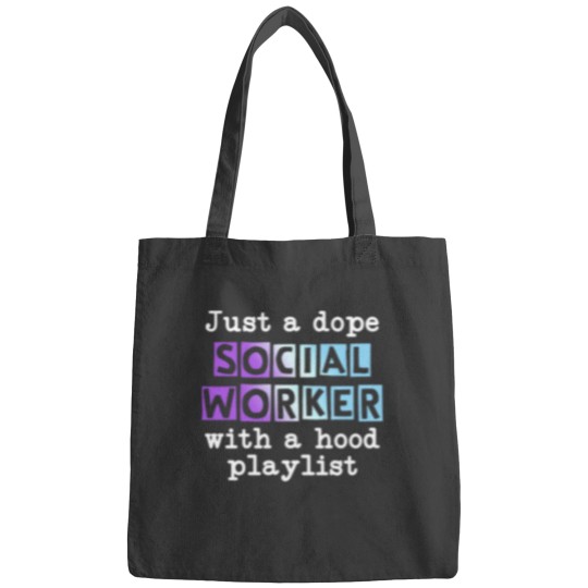 Discover just a dope Socials Workers with a hood playlisy Bags