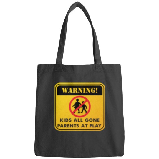 Discover Warning Kids All Gone Parents At Play - Empty Nester Couple Bags