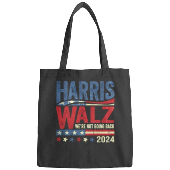 Discover Harris Walz, we're not going back - Were Not Going Back - Bags