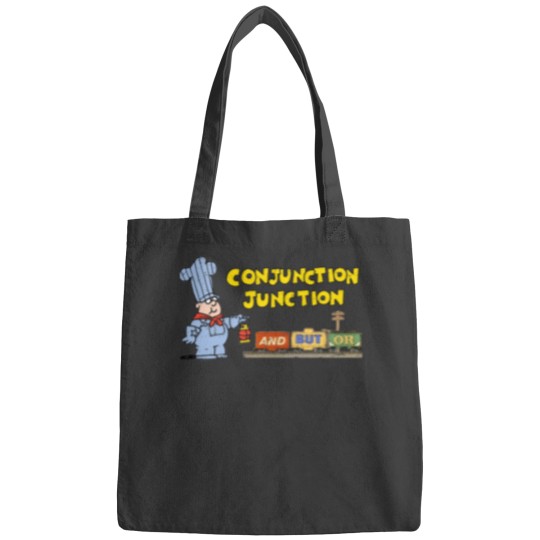 Discover Schoolhouse Rock Conjunction Junction - Conjunction Junction - Bags