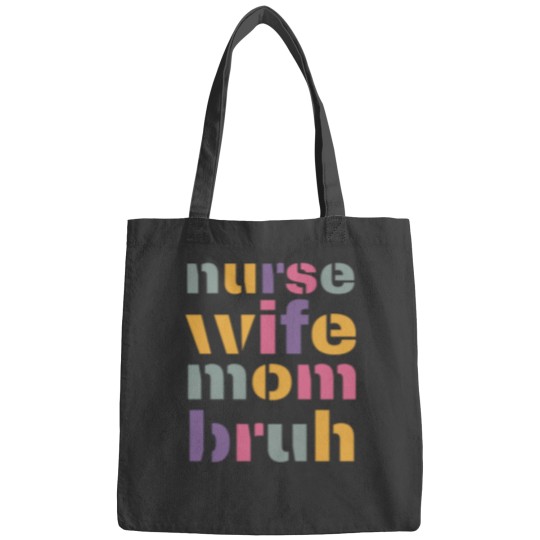 Discover Nurse Wife Mom Bruh Celebrating Mother'ss Day and Birthday with funnys Mom Moments and Mom Life Bags
