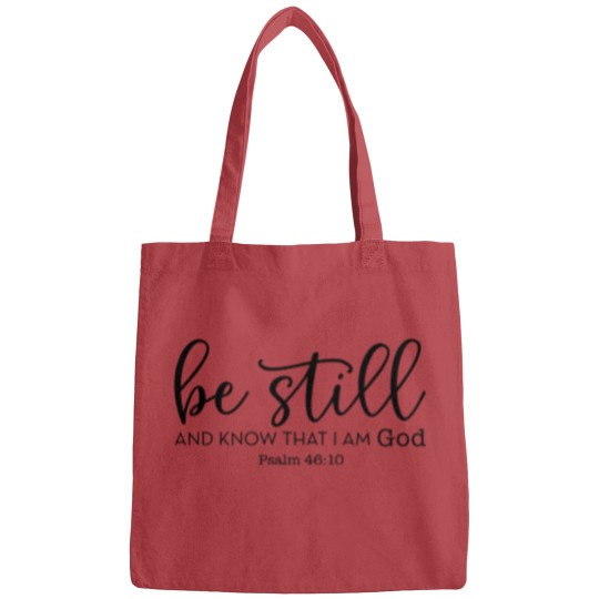 Discover Be Still and Know That I Am God Bags, Christian Bags, Religious Gifts