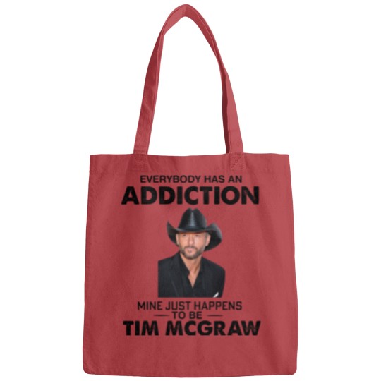Discover Everybody Has An Addiction Mine Just Happens To Be Tim Mcgraw Bags