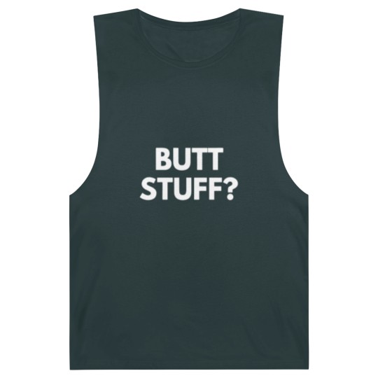 Discover Butt Stuff Funny Novelty Barnard Tanks Barnard Tanks