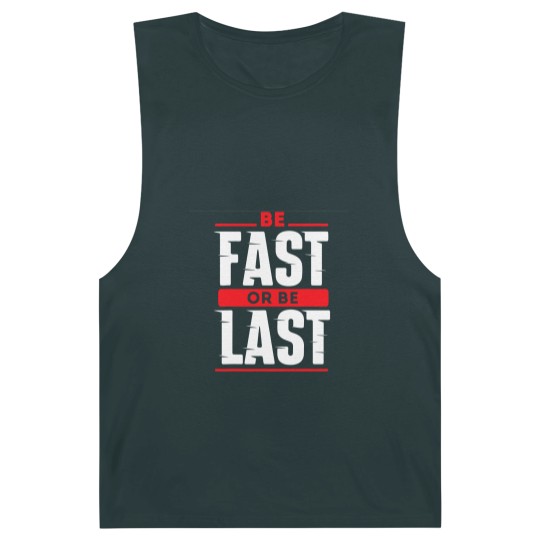 Discover Be Fast Or Be Last - Funny Drag Racer Race Car Drag Racing Barnard Tanks