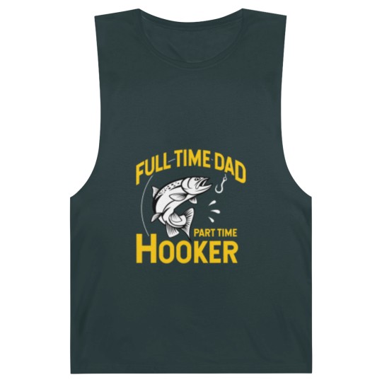 Discover Mens Full time Dad Part time Hooker - Funny Father's Day Fishing Barnard Tanks