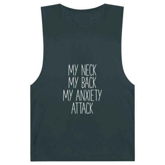 Discover My Neck My Back By Anxiety Attack Barnard Tanks Barnard Tanks