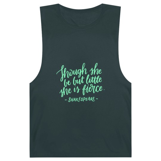 Discover Fierce Quote Barnard Tanks Though She Be But Little She Is Fierce Shakespeare