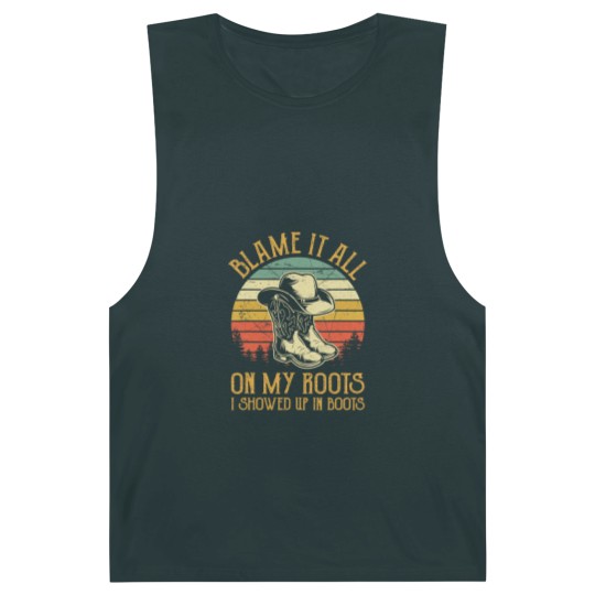 Discover Blame It All On My Roots Barnard Tanks I Showed Up In Boots Barnard Tanks