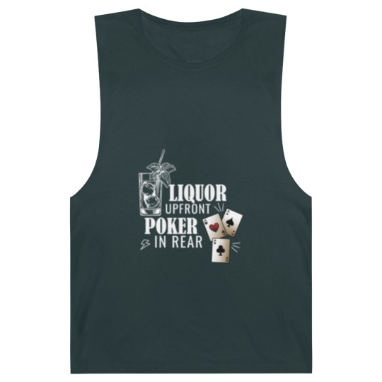 Discover Liquor Up Front Poker In The Rear Gambling Long Sl Barnard Tanks