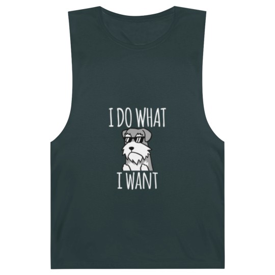 Discover Funny I Do What I Want Schnauzer - Schnauzer - Barnard Tanks