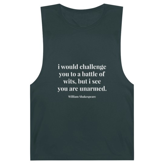Discover I Would Challenge You To A Battle Of Wits Barnard Tanks