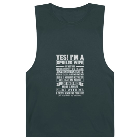 Discover YES! I'M A SPOILED WIFE - Yes Im A Spoiled Wife - Barnard Tanks