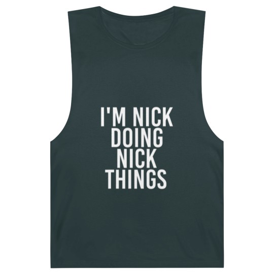 Discover I'm NICK DOING NICK THINGS Funny Birthday Name Gif Barnard Tanks