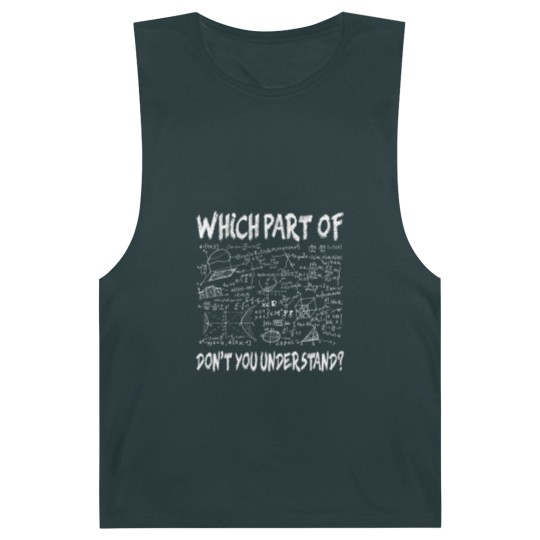 Discover Which part of don't you understand Funny Gift Barnard Tanks