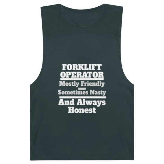 Discover Funny Forklift Operator Friendly, Nasty & Always H Barnard Tanks